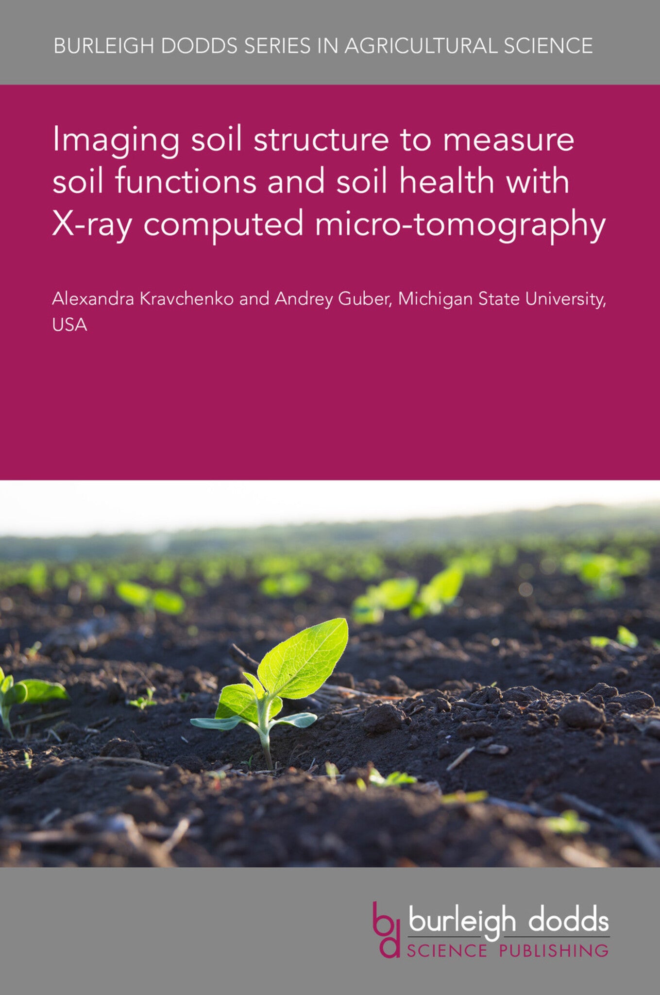 Imaging soil structure to measure soil functions and soil health with X-ray computed micro-tomography